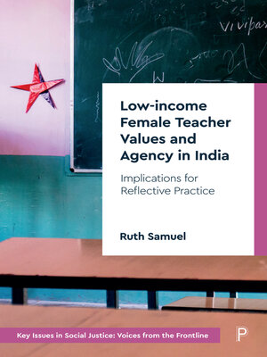 cover image of Low-income Female Teacher Values and Agency in India